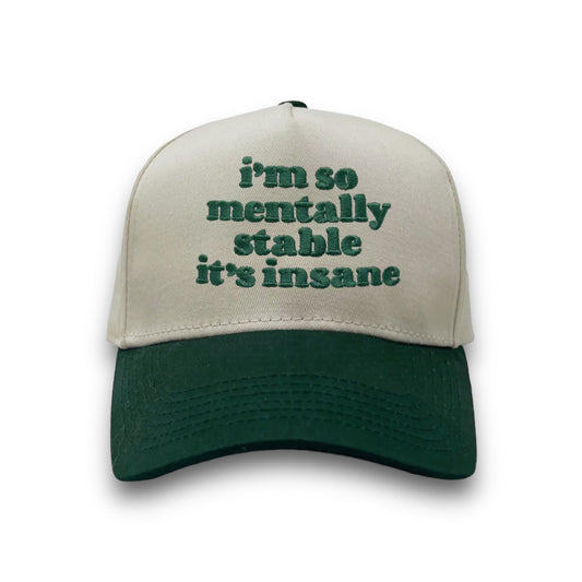 'I'm So Mentally Stable It's Insane' Two-Tone Snapback Hat - Happily Sad
