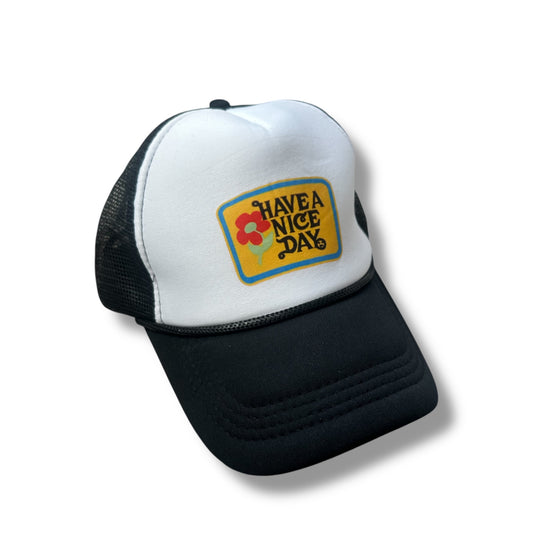 Have a Nice Day Trucker Hat