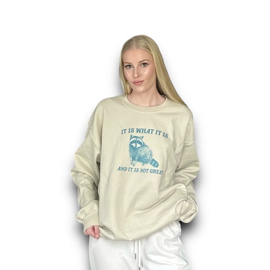 'It Is What It Is' Crewneck