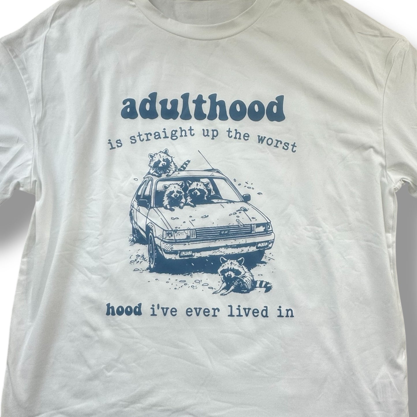 Adulthood is the Worst T-Shirt