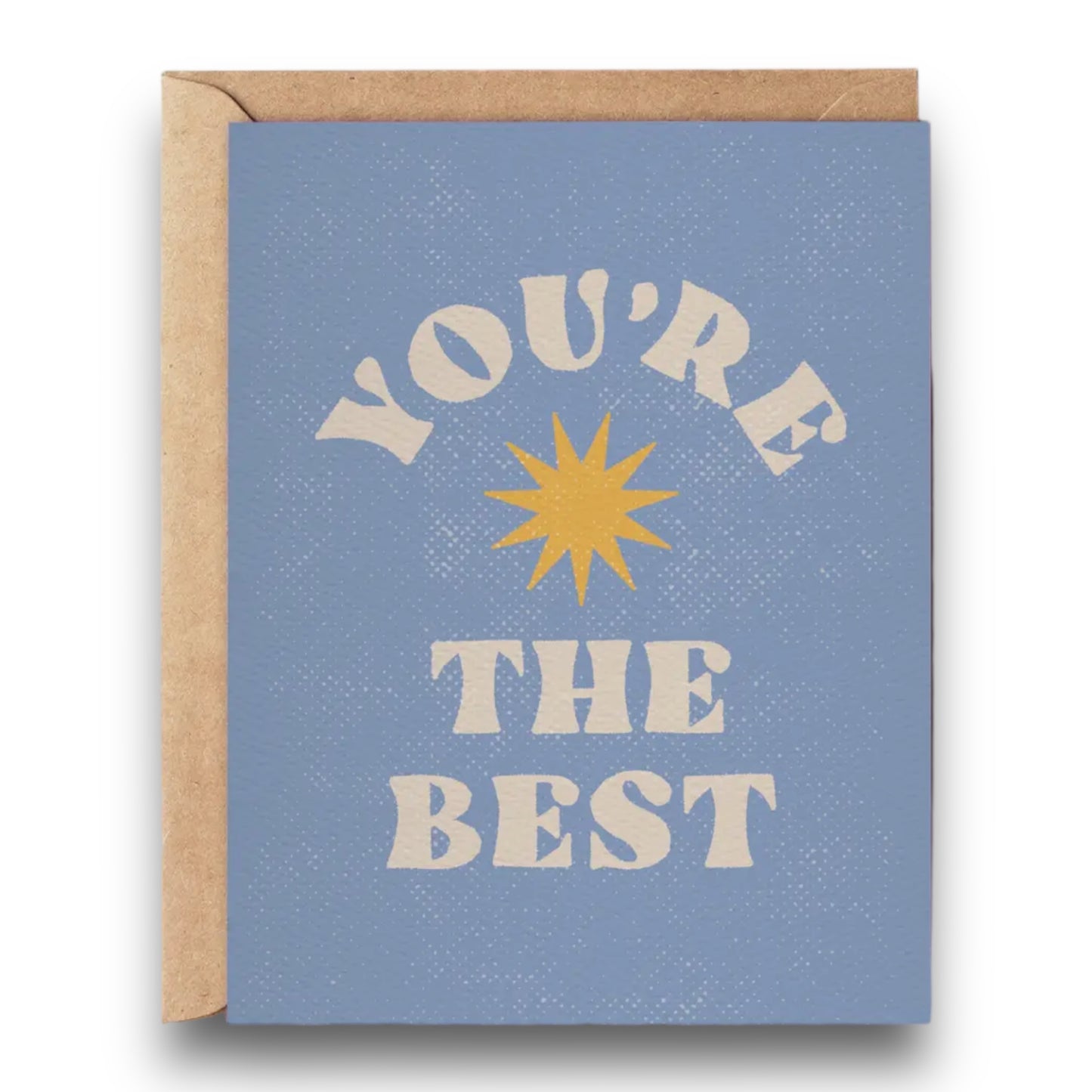 You're The Best Greeting Card - Happily Sad