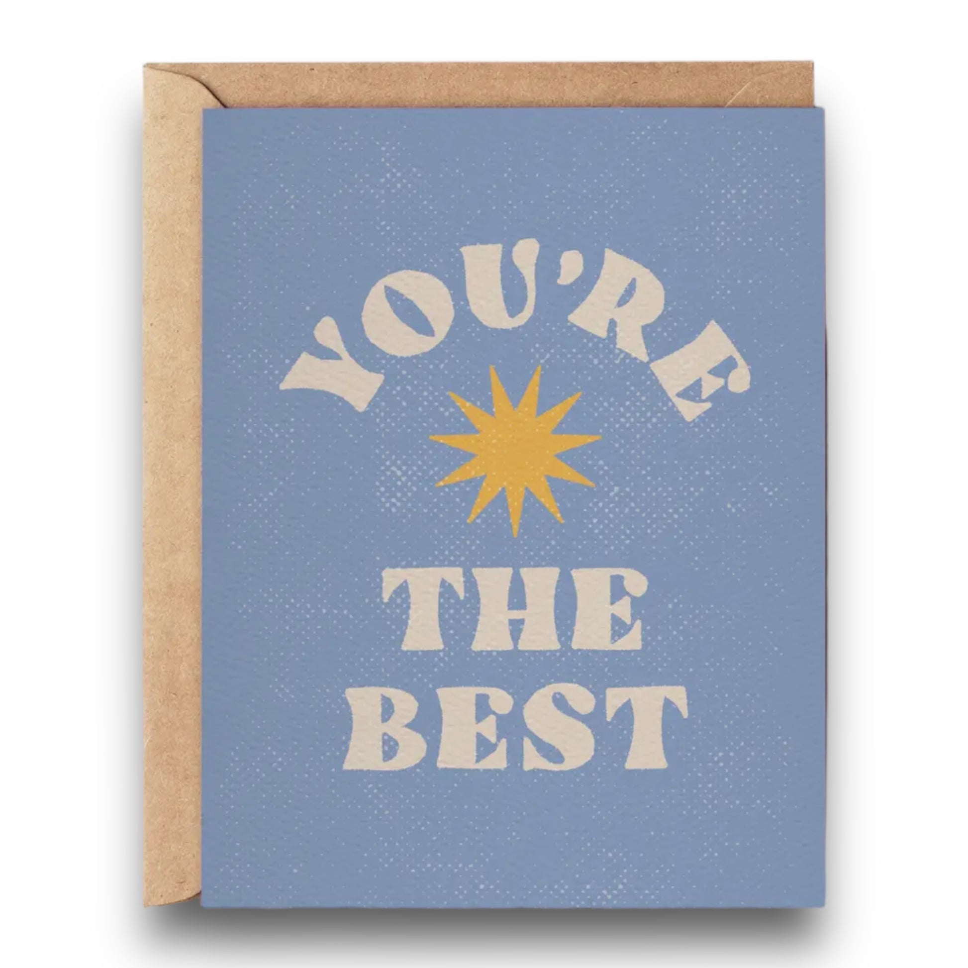 You're The Best Greeting Card - Happily Sad