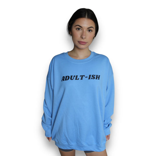 Adult-Ish Crewneck - Happily Sad