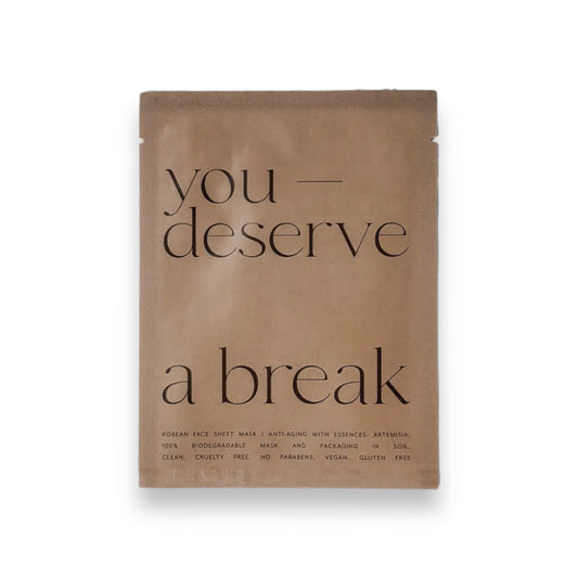 'You Deserve A Break' Sheet Mask - Happily Sad