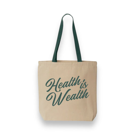 'Health Is Wealth' Tote - Happily Sad