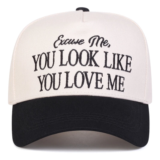 'You Look Like You Love Me' Trucker Hat